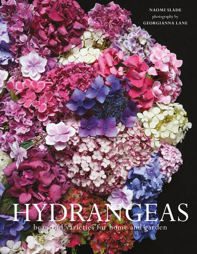 Hydrangeas: Beautiful Varieties For Home And Garden - 9781911641230 - Slade, Naomi - Pavilion - The Little Lost Bookshop