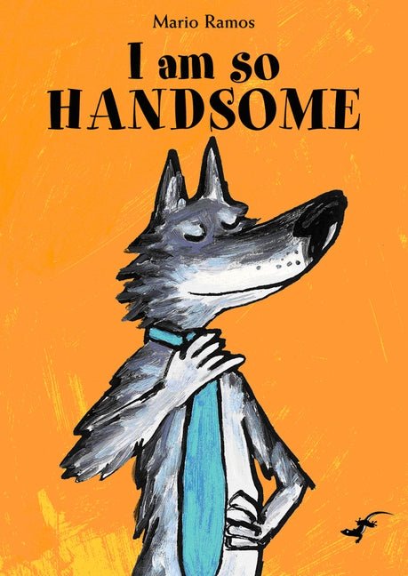 I am so Handsome - 9780958272094 - Walker Books - The Little Lost Bookshop