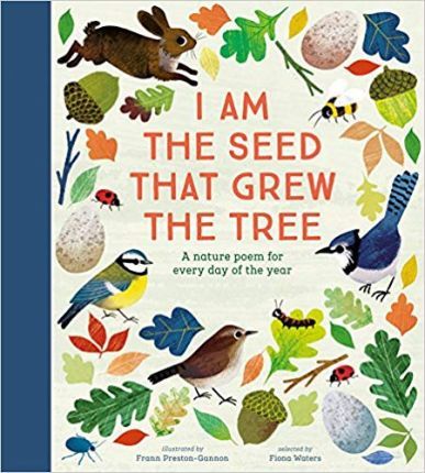 I Am the Seed That Grew the Tree - A Poem for Every Day of the Year - 9780857637703 - Frann Preston-Gannon - Nosy Crow - The Little Lost Bookshop