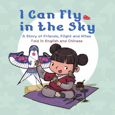 I Can Fly in the Sky - A Story Told in English and Chinese - 9781602204560 - Tuttle Publishing - The Little Lost Bookshop