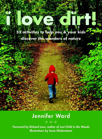 I Love Dirt - 9781590305355 - Ward, Jennifer - Random House - The Little Lost Bookshop