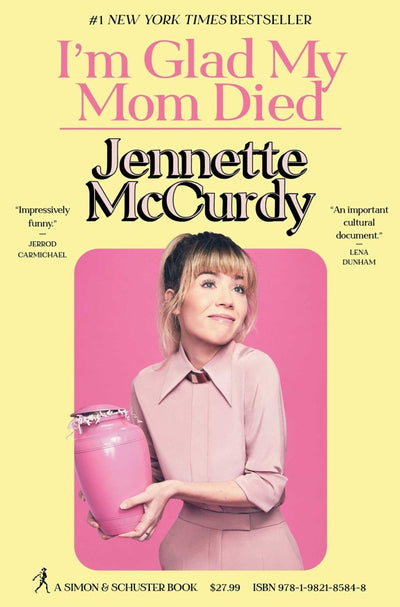 I'm Glad My Mom Died - 9781982185824 - Jennette McCurdy - Simon & Schuster - The Little Lost Bookshop