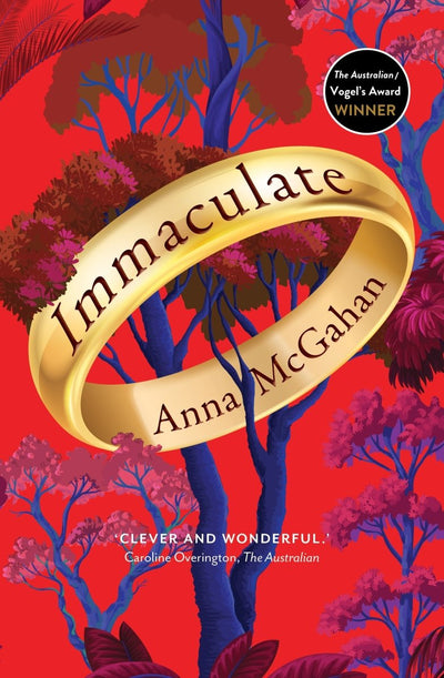 Immaculate: Winner of the Vogel's Literary Award 2023 - 9781761067990 - Anna McGahan - Allen & Unwin - The Little Lost Bookshop