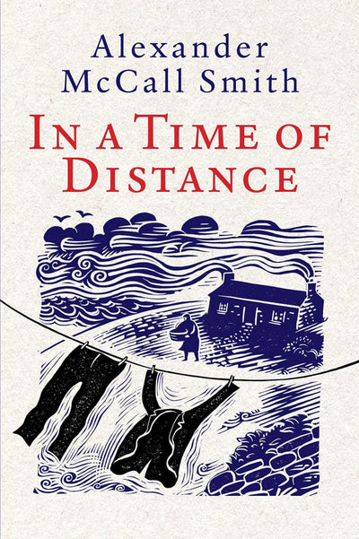 In a Time of Distance - 9781846975622 - Alexander McCall Smith - Birlinn - The Little Lost Bookshop