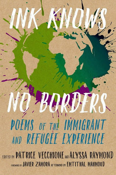 Ink Knows No Borders: Poems of the Immigrant and Refugee Experience - 9781609809072 - Patrice Vecchione - Seven Stories Press - The Little Lost Bookshop