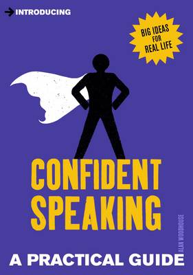 Introducing Confident Speaking: A Practical Guide - 9781848316799 - Icon Books - The Little Lost Bookshop