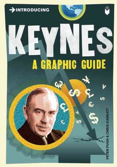 Introducing Keynes: A Graphic Guide - 9781848310650 - Peter Pugh & Chris Garratt - Icon Books - The Little Lost Bookshop