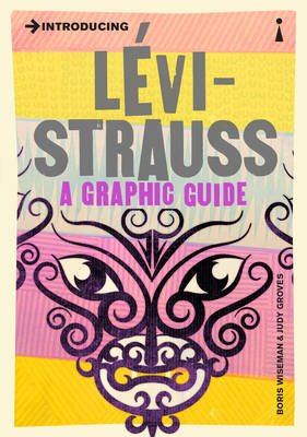 Introducing Levi-Strauss: A Graphic Guide - 9781848316935 - Icon Books - The Little Lost Bookshop