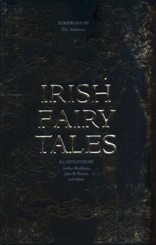 Irish Fairy Tales - 9781786648068 - Arthur Rackham (Illustrator); Flame Tree Studio (Created by) - Flame Tree Publishing - The Little Lost Bookshop