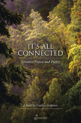 It’s All Connected: Feminist Fiction and Poetry - 9781925950564 - Pauline Hopkins - Spinifex Press - The Little Lost Bookshop