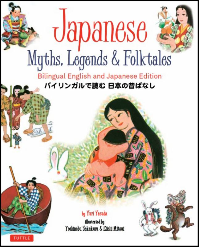 Japanese Myths, Legends and Folktales (Bilingual) - 9784805314739 - Yuri Yasuda; Yumi Matsunari; Yumi Yamaguchi - Tuttle Publishing - The Little Lost Bookshop
