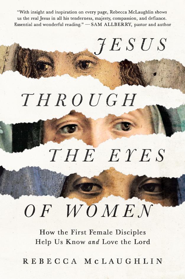 Jesus through the Eyes of Women - 9781956593075 - Rebecca McLaughlin - TGC - The Little Lost Bookshop