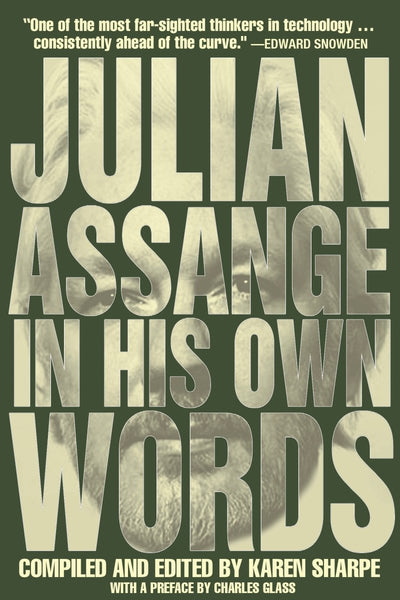 Julian Assange In His Own Words - 9781682192634 - Julian Assange - OR Books - The Little Lost Bookshop