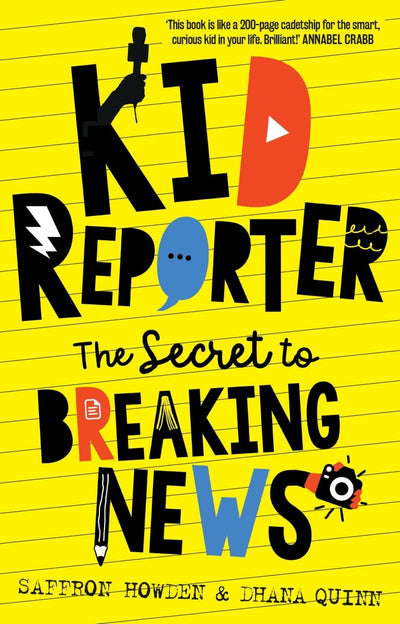 Kid Reporter - 9781742237145 - Saffron Howden - NewSouth Publishing - The Little Lost Bookshop