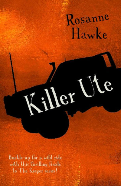 Killer Ute (Joel Billings #3) - 9780702249600 - Rosanne Hawke - University of Queensland Press - The Little Lost Bookshop
