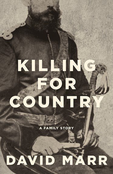 Killing for Country: A Family Story - 9781760642730 - David Marr - Black Inc - The Little Lost Bookshop