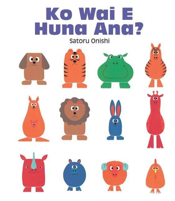 Ko Wai E Huna Ana: Maori Edition Who's Hiding? - 9781927271476 - Walker Books - The Little Lost Bookshop