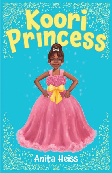 Koori Princess - 9781922613158 - Anita Heiss - Magabala Books - The Little Lost Bookshop