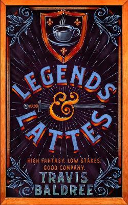 Legends & Lattes - 9781035007318 - Travis Baldree - Macmillan - The Little Lost Bookshop