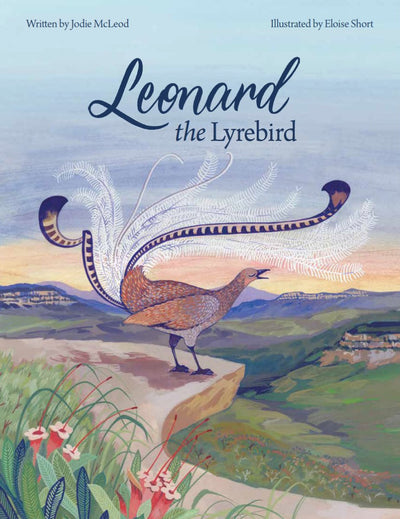 Leonard the Lyrebird - 9780994450753 - Jodie McLeod - King Street Press - The Little Lost Bookshop