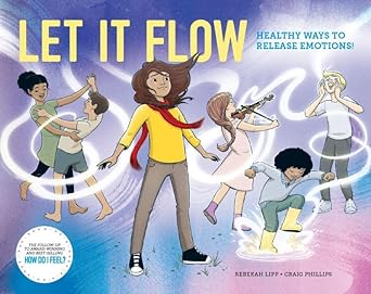 Let It Flow: Healthy Ways to Release Emotions - 9781991179753 - Rebekah Lipp - Wildling Books - The Little Lost Bookshop
