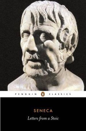 Letters from a Stoic - 9780140442106 - Lucius Annaeus Seneca - Penguin Classics - The Little Lost Bookshop