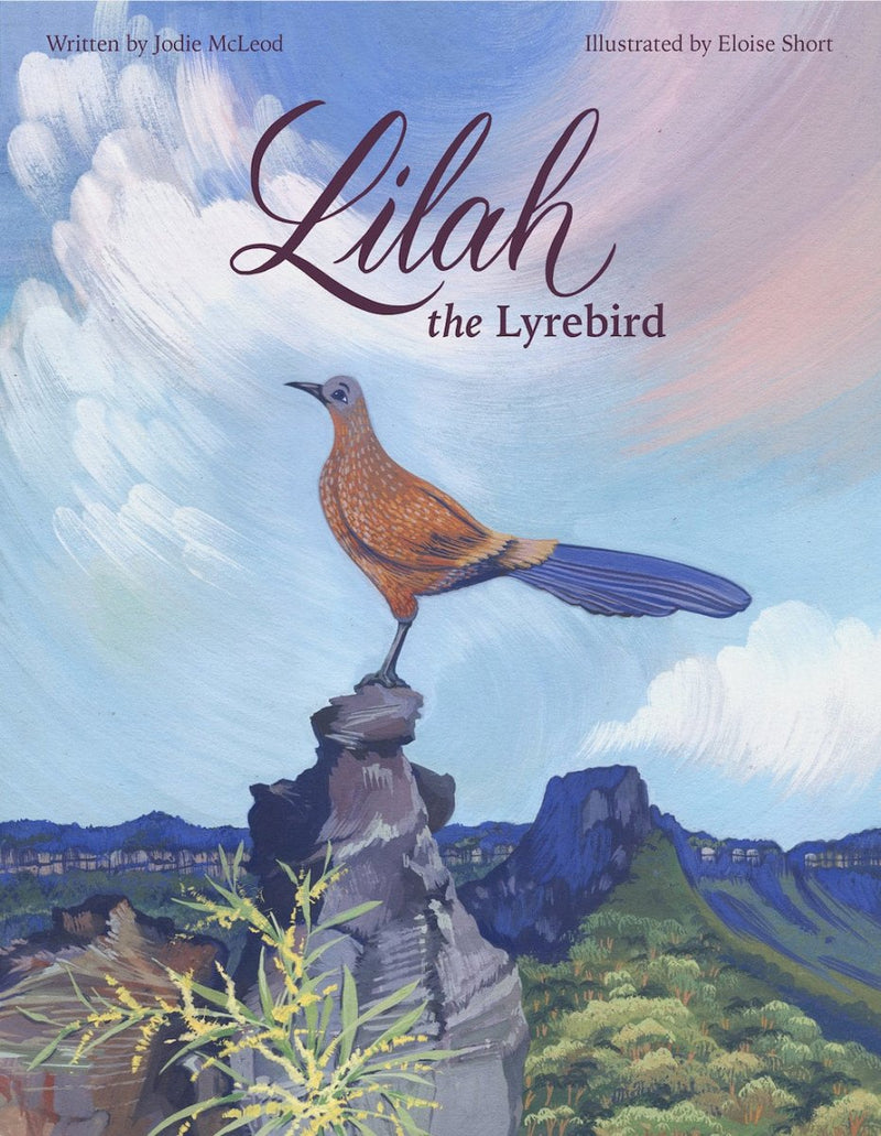 Lilah the Lyrebird - 9780646824444 - Jodie McLeod, Eloise Short - King Street Press - The Little Lost Bookshop