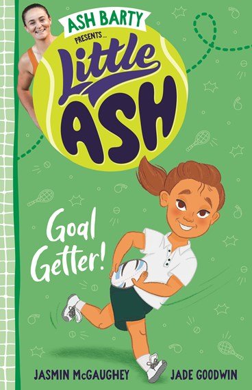 Little Ash: Goal Getter! - 9781460762790 - Ash Barty - Harper Collins Australia - The Little Lost Bookshop