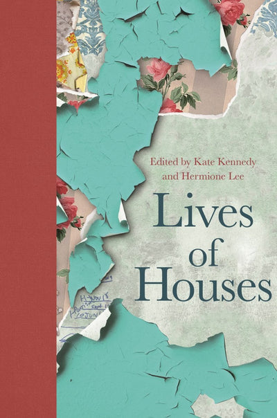 Lives of Houses - 9780691193663 - Kennedy, Kate - Princeton University Press - The Little Lost Bookshop