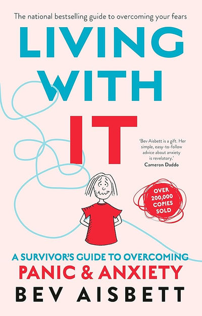 Living With It: A Survivor's Guide to Overcoming Panic and Anxiety - 9781460757178 - Bev Aisbett - HarperCollins - The Little Lost Bookshop