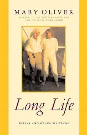 Long Life - 9780306814129 - Mary Oliver - Little Brown - The Little Lost Bookshop