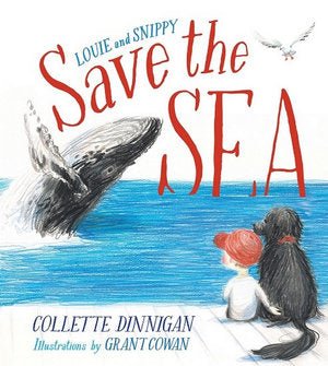 Louie and Snippy Save the Sea - 9780648529101 - Collette Dinnigan - Berbay Publishing - The Little Lost Bookshop