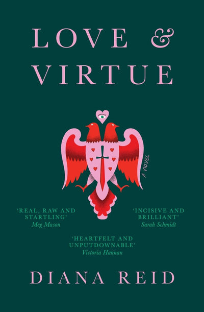 Love & Virtue - 9781761150111 - Reid, Diana - Ultimo Press - The Little Lost Bookshop