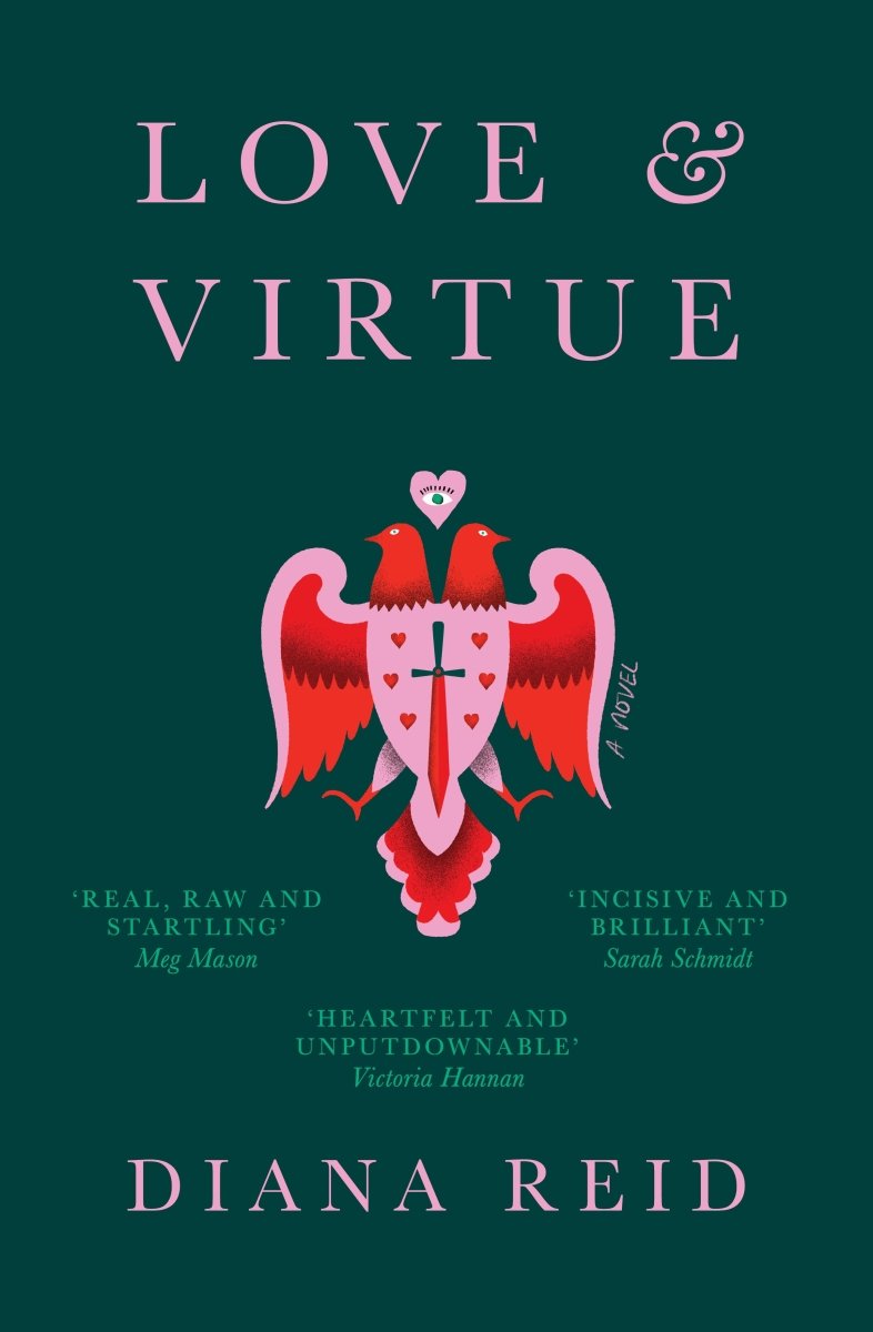 Love & Virtue - 9781761150111 - Reid, Diana - Ultimo Press - The Little Lost Bookshop