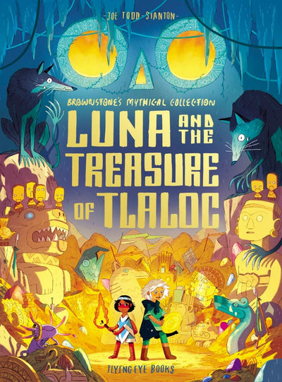 Luna and the Treasure of Tlaloc - 9781838740801 - Joe Todd-Stanton - Flying Eye Books - The Little Lost Bookshop