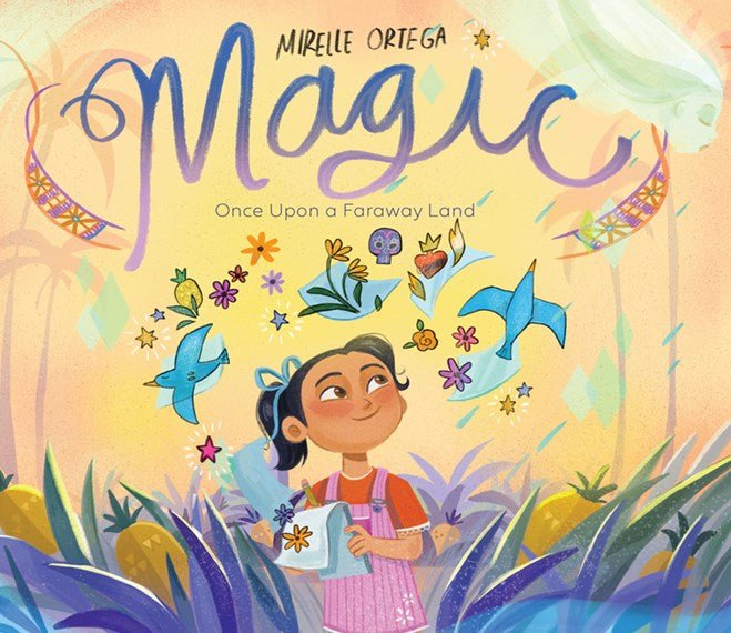 Magic: Once Upon a Faraway Land - 9781951836573 - Mirelle Ortega - Cameron Books - The Little Lost Bookshop