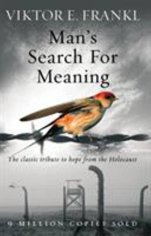 Man's Search For Meaning: The Classic Tribute to Hope from the Holocaust - 9781844132393 - Viktor E. Frankl - Penguin Random House - The Little Lost Bookshop