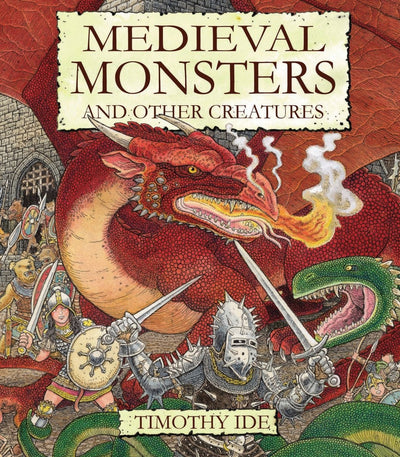 Medieval Monsters - 9781922858177 - Timothy Ide - MidnightSun Publishing - The Little Lost Bookshop