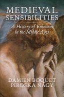 Medieval Sensibilities - A History of Emotions in the Middle Ages - 9781509514663 - Polity Press - The Little Lost Bookshop
