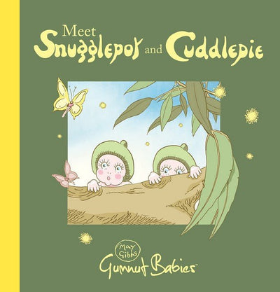 Meet Snugglepot and Cuddlepie - 9781742838052 - May Gibbs - Scholastic Australia - The Little Lost Bookshop