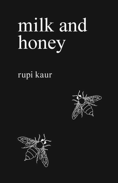 Milk and Honey - 9781449474256 - Rupi Kaur - Andrews McMeel Publishing - The Little Lost Bookshop