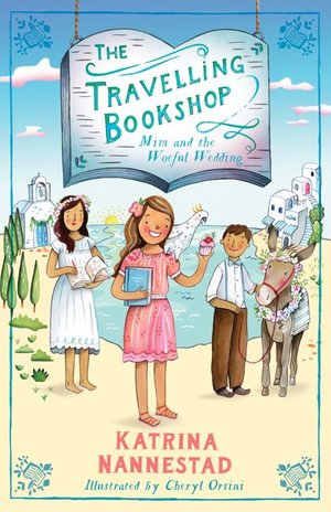 Mim and the Woeful Wedding (The Travelling Bookshop #2) - 9780733341663 - Katrina Nannestad - Harper Collins - The Little Lost Bookshop