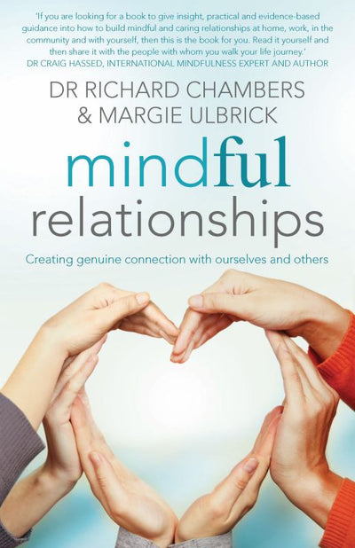 Mindful Relationships: Creating Genuine Connections with Ourselves and Others - 9781921966781 - Exisle - The Little Lost Bookshop