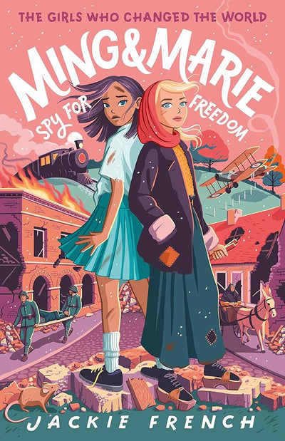 Ming and Marie Spy for Freedom (The Girls Who Changed the World, #2) - 9781460760215 - Jackie French - HarperCollins AU - The Little Lost Bookshop