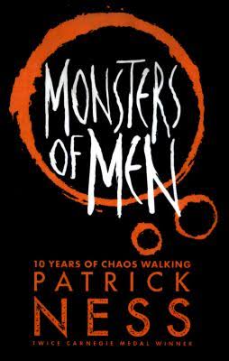 Monsters of Men (Chaos Walking #3) - 9781406384147 - Walker Books - The Little Lost Bookshop