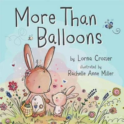 More Than Balloons - 9781459810280 - Lorna Crozier - Orca Book Publishers USA - The Little Lost Bookshop