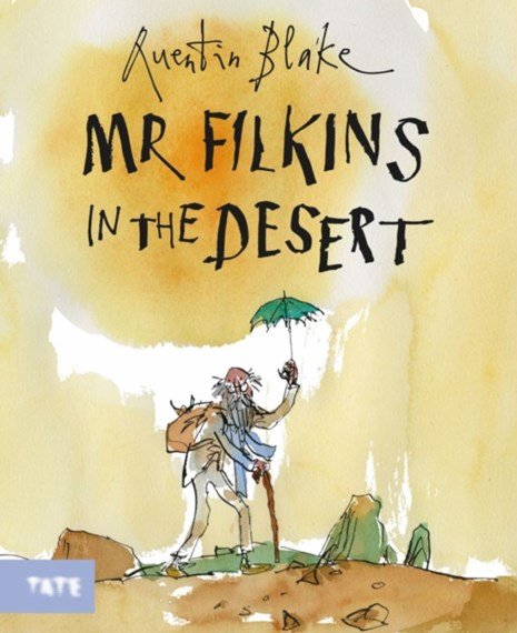 Mr Filkins in the Desert - 9781849767507 - Quentin Blake - Tate Publishing - The Little Lost Bookshop