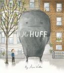 Mr Huff - 9780670078042 - Anna Walker - Penguin Random House - The Little Lost Bookshop