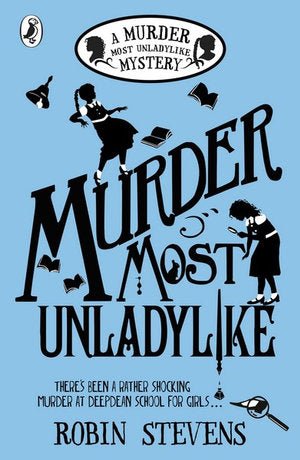 Murder Most Unladylike - 9780141369761 - Robin Stevens - Puffin Books - The Little Lost Bookshop