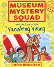 Museum Mystery Squad and the Case of the Vanishing Viking - 9781782503651 - Mike Nicholson - Floris Books - The Little Lost Bookshop